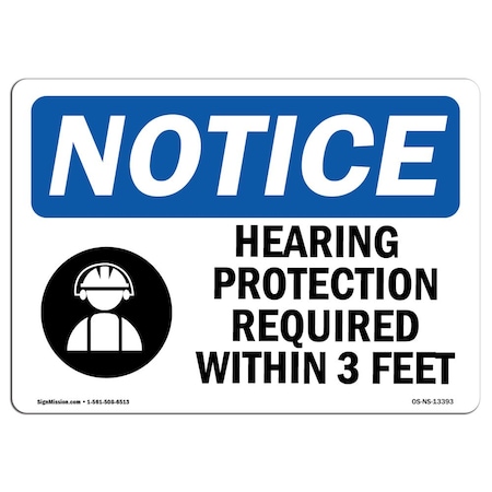 OSHA Notice Sign, Hearing Protection Required With Symbol, 14in X 10in Decal